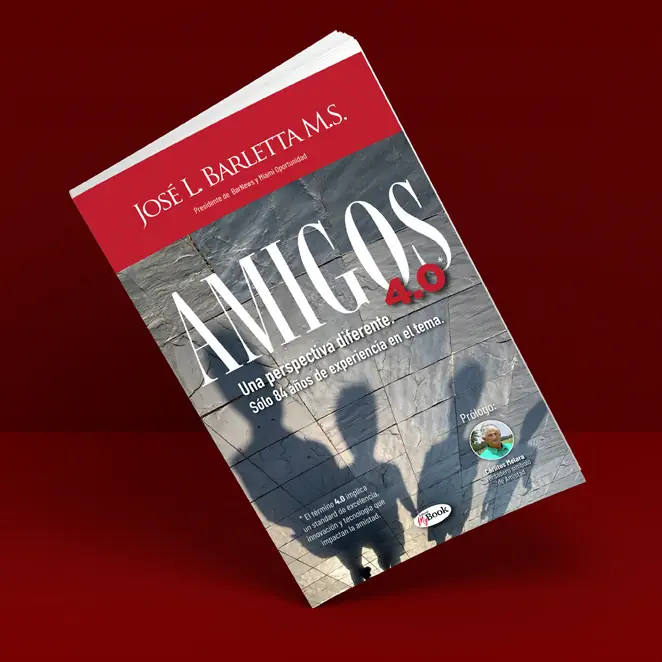 Amistad 4.0 - Una perspectiva diferente. - José Barletta