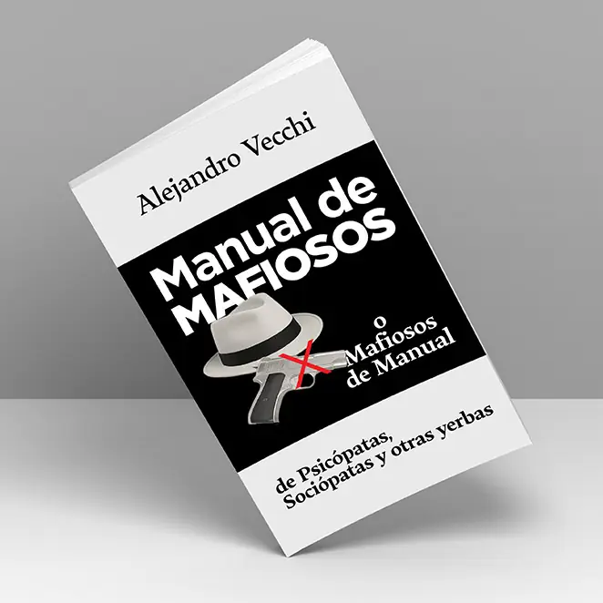 Manual de Mafiosos - Alejandro Vecchi
