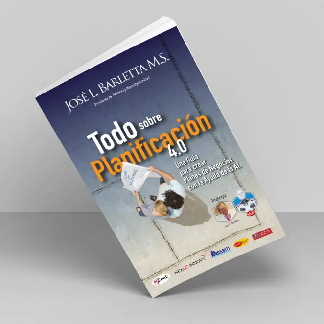 Todo sobre planificación 4.0 - Guía para crear Planes de negocio. - José Barletta