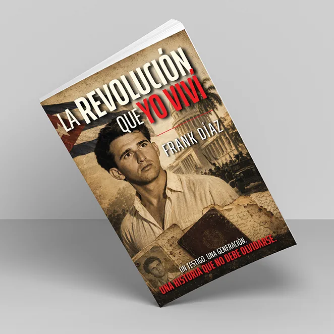La Revolución que yo viví - Frank Díaz